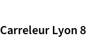 Carreleur Lyon 8
